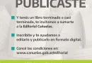Convocatoria abierta para las y los escritores locales a sumarse a la Editorial Cañuelas