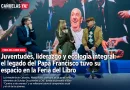 Juventudes, liderazgo y ecología integral: el legado del Papa Francisco tuvo su espacio en la Feria del Libro.